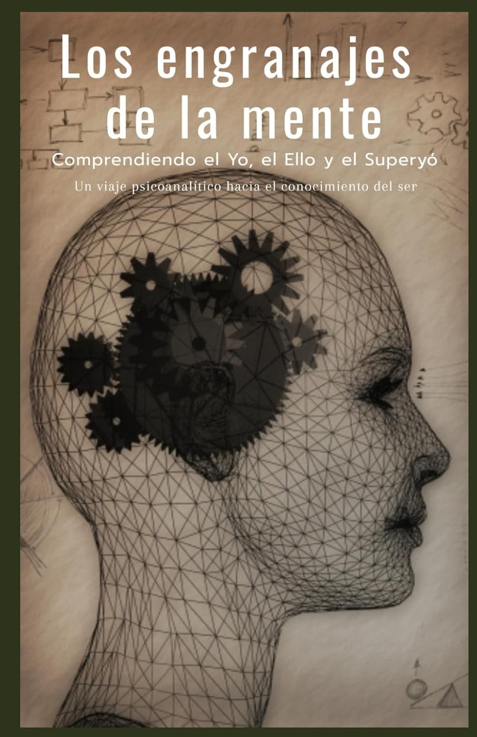 Portada del libro Los engranajes de la mente de Daniel Orozco Abia - Psicoanálisis aplicado al burnout